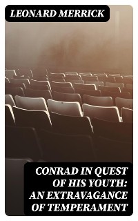 Cover Conrad in Quest of His Youth: An Extravagance of Temperament