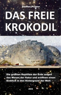 Cover DAS FREIE KROKODIL