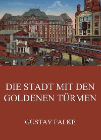 Cover Die Stadt mit den goldenen Türmen