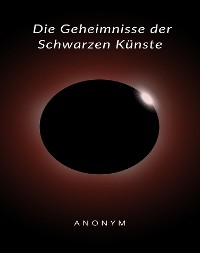 Cover Die Geheimnisse der Schwarzen Künste (übersetzt)