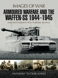 Cover Armoured Warfare and the Waffen-SS, 1944-1945