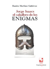 Cover Jorge Isaacs. El caballero de los enigmas
