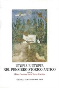 Cover Utopia e utopie nel pensiero storico antico.