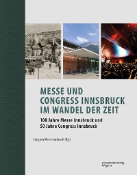 Cover Messe und Congress Innsbruck im Wandel der Zeit