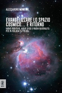 Cover Evangelizzare lo spazio cosmico... e ritorno