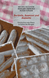 Cover Buchteln, Baunzen und Baguette