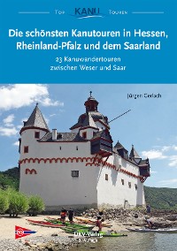 Cover Die schönsten Kanutouren in Hessen, Rheinland-Pfalz und dem Saarland