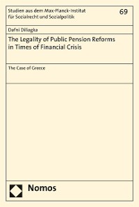Cover The Legality of Public Pension Reforms in Times of Financial Crisis