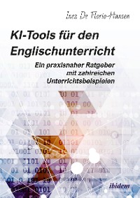 Cover KI-Tools für den Englischunterricht: Ein praxisnaher Ratgeber mit zahlreichen Unterrichtsbeispielen