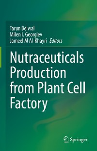 Cover Nutraceuticals Production from Plant Cell Factory