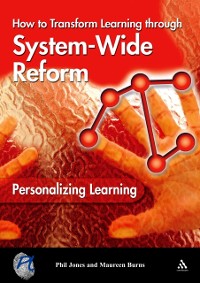 Cover Personalizing Learning: How to Transform Learning Through System-Wide Reform