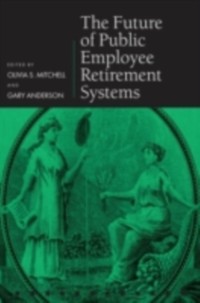 Cover Future of Public Employee Retirement Systems