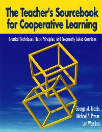 Cover The Teacher′s Sourcebook for Cooperative Learning