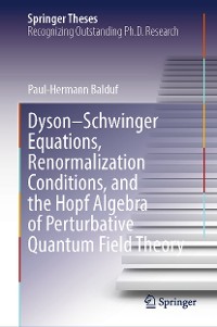 Cover Dyson–Schwinger Equations, Renormalization Conditions, and the Hopf Algebra of Perturbative Quantum Field Theory