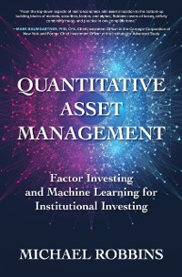 Cover Quantitative Asset Management: Factor Investing and Machine Learning for Institutional Investing