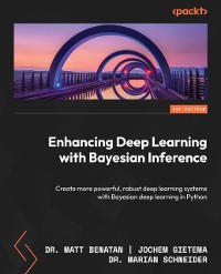 Cover Enhancing Deep Learning with Bayesian Inference
