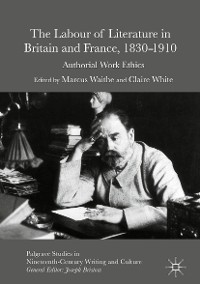 Cover The Labour of Literature in Britain and France, 1830-1910