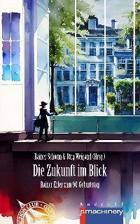Cover DIE ZUKUNFT IM BLICK