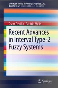 Cover Recent Advances in Interval Type-2 Fuzzy Systems