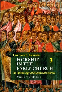 Cover Worship in the Early Church: Volume 3