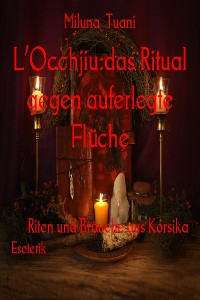 Cover L’Occhjiu:das Ritual gegen auferlegte Flüche