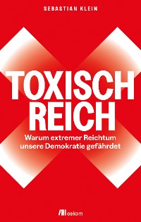 Cover Toxisch Reich