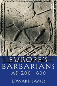 Cover Europe's Barbarians AD 200-600
