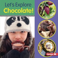 Cover Let's Explore Chocolate!