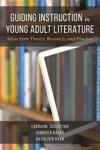 Cover Guiding Instruction in Young Adult Literature