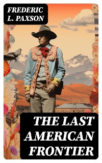 Cover THE LAST AMERICAN FRONTIER