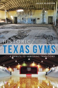 Cover Historic Texas Gyms