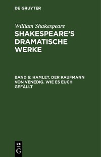 Cover Hamlet. Der Kaufmann von Venedig. Wie es euch gefällt