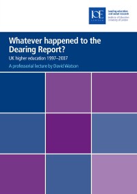 Cover Whatever happened to the Dearing Report?