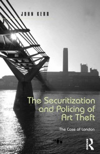 Cover The Securitization and Policing of Art Theft