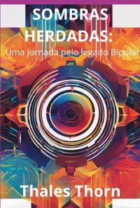 Cover Sombras Herdadas: Uma Jornada Pelo Legado Bipolar