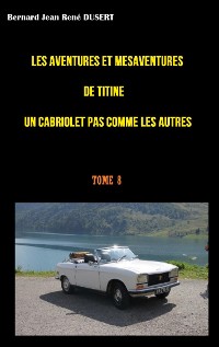 Cover Les aventures et mésaventures de Titine un cabriolet pas comme les autres