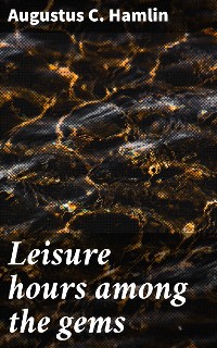 Cover Leisure hours among the gems