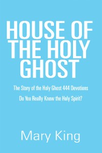 Cover House of the Holy Ghost