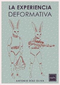 Cover La experiencia deformativa