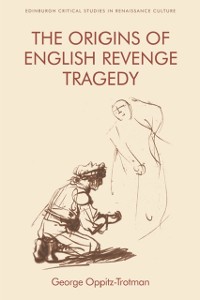 Cover Origins of English Revenge Tragedy