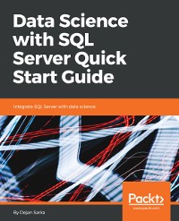 Cover Data Science with SQL Server Quick Start Guide