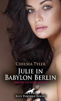 Cover Julie in Babylon Berlin | Erotische Geschichte