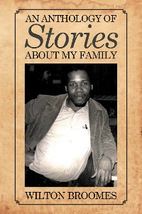 Cover An Anthology of  Stories About My Family