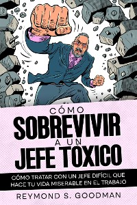 Cover Cómo Sobrevivir a un Jefe Tóxico