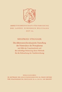 Cover Die elektronenmikroskopische Darstellung der Feinstruktur des Protoplasmas