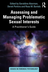 Cover Assessing and Managing Problematic Sexual Interests
