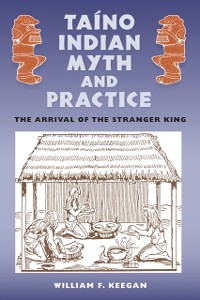Cover Taino Indian Myth and Practice