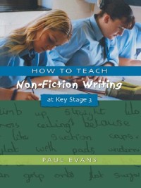 Cover How to Teach Non-Fiction Writing at Key Stage 3