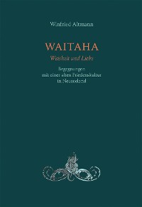 Cover WAITAHA - Weisheit und Liebe