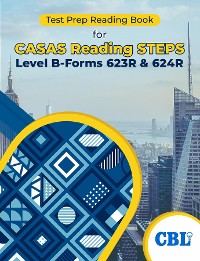 Cover Turning Learners into Proficient Readers while Preparing them for CASAS Reading STEPS Level B-Forms 623R & 624R